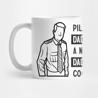 Pilot Dad Like A Normal Dad But Cooler Mug